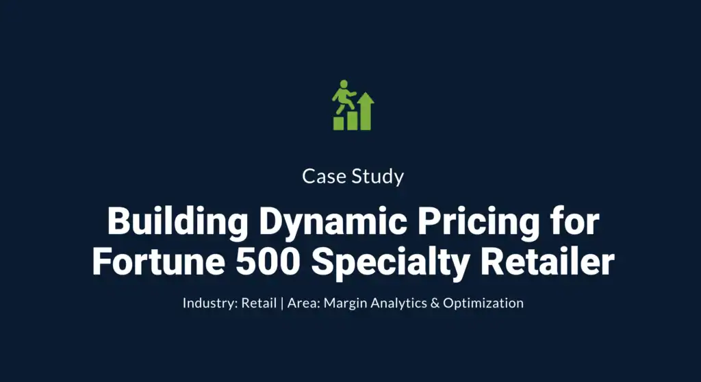 Case study on dynamic pricing strategies for Fortune 500 retailers.