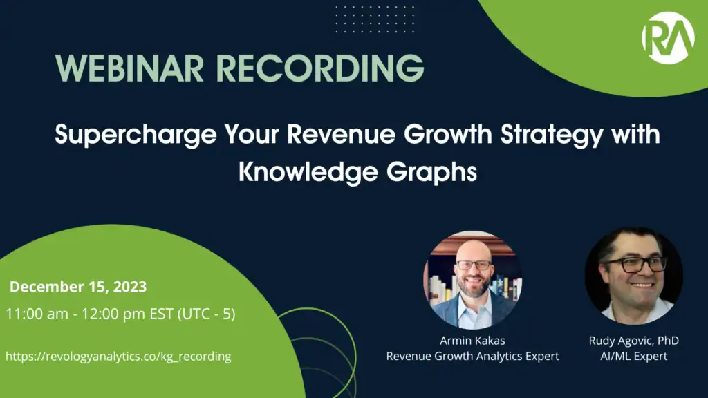 Webinar recording on revenue growth strategy using knowledge graphs by Revology Analytics.